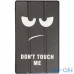 Чохол Galeo Slimline Print для Lenovo Tab E8 TB-8304F Don't Touch! — інтернет магазин All-Ok. фото 1